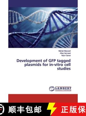预订 Development of GFP tagged plasmids for in-vitro cell studies [9786202526586]