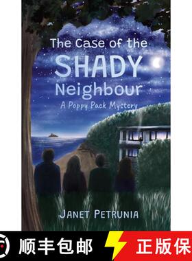 【3-4周达】The Case of the Shady Neighbour - A Poppy Pack Mystery: An adventurous middle grade young ... [9781738145928]