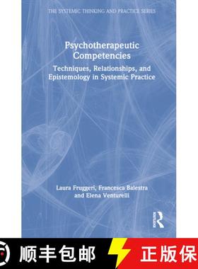 【3-4周达】Psychotherapeutic Competencies: Techniques, Relationships, and Epistemology in Systemic Pr... [9781032235288]