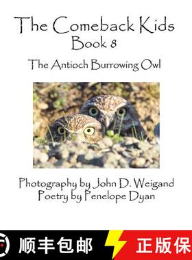 【3-4周达】The Comeback Kids, Book 8, the Antioch Burrowing Owl [9781935118862]