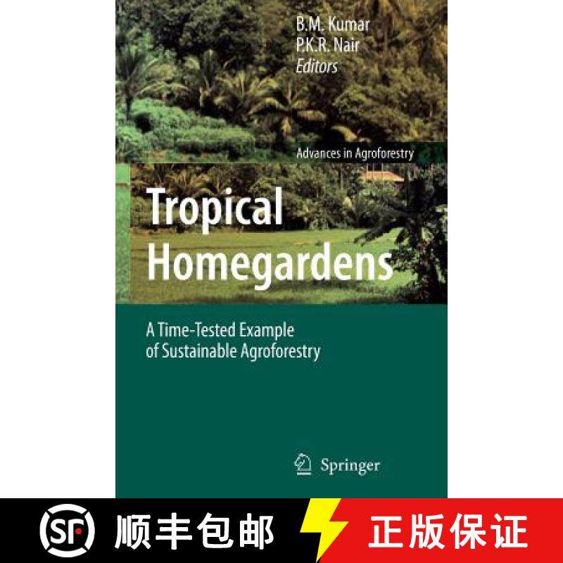 【3-4周达】Tropical Homegardens : A Time-Tested Example of Sustainable Agroforestry [9789048172375]