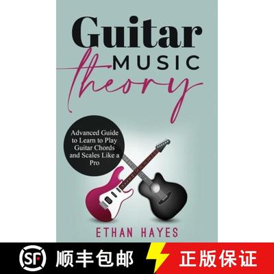 预订 Guitar  Music  Theory: Advanced Guide to Learn to Play Guitar Chords  and Scales Like a Pro [9798868957628]