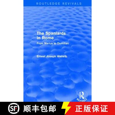 【3-4周达】The Spaniards in Rome (Routledge Revivals) : From Marius to Domitian [9781138025394]