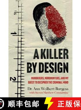 【3-4周达】Killer By Design: Murderers, Mindhunters, and My Quest to Decipher the Criminal Mind [9781802790825]