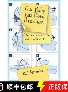 【3-4周达】Our Baby Was Born Premature: (the same way he was conceived) [9781732709768]