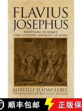 【3-4周达】Flavius Josephus: Eyewitness to Rome's First-Century Conquest of Judea [9780743217965]