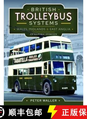 【3-4周达】British Trolleybus Systems - Wales, Midlands and East Anglia: An Historic Overview [9781399022484]