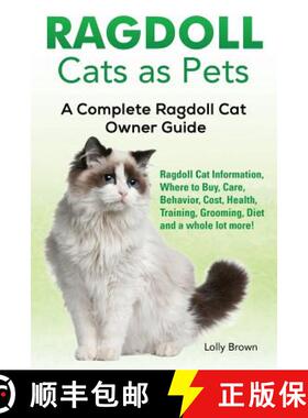 【3-4周达】Ragdoll Cats as Pets: Ragdoll Cat Information, Where to Buy, Care, Behavior, Cost, Health,... [9781941070819]