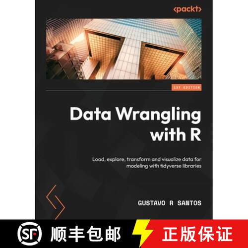 预订 Data Wrangling with R: Load, explore, transform and visualize data for modeling with tidyverse l... [9781803235400]