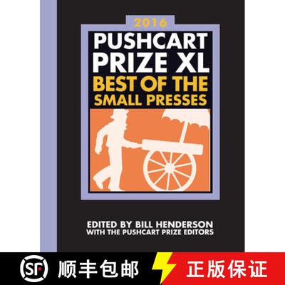 【3-4周达】The Pushcart Prize XL – Best of the Small Presses 2016 Edition (2016 Edition) [9781888889802]