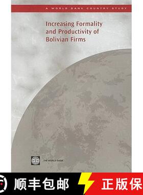 预订 Increasing Formality and Productivity of Bolivian Firms [9780821380239]