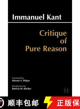 【3-4周达】Critique of Pure Reason: Unified Edition (with All Variants from the 1781 and 1787 Editions) [9780872202573]