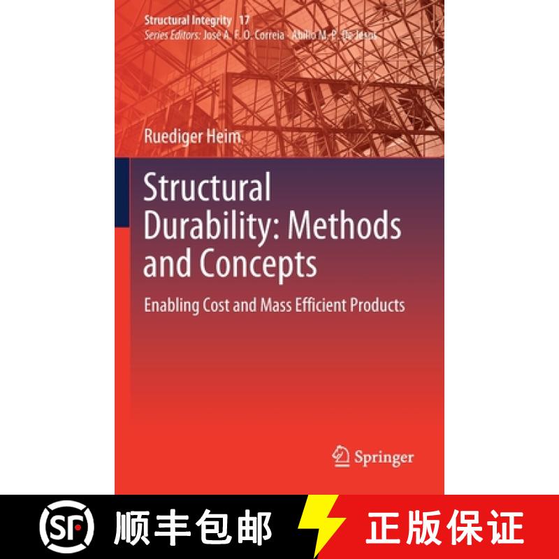 【3-4周达】Structural Durability: Methods and Concepts : Enabling Cost and Mass Efficient Products [9783030481759]