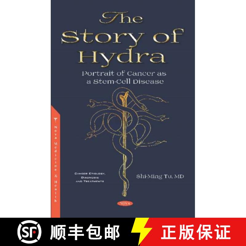 【3-4周达】The Story of Hydra: Portrait of Cancer as a Stem-Cell Disease [9781536153736]