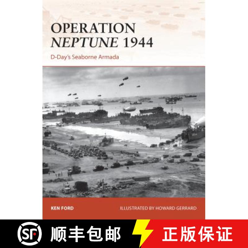 【3-4周达】Operation Neptune 1944: D-Day's Seaborne Armada [9781472802712]