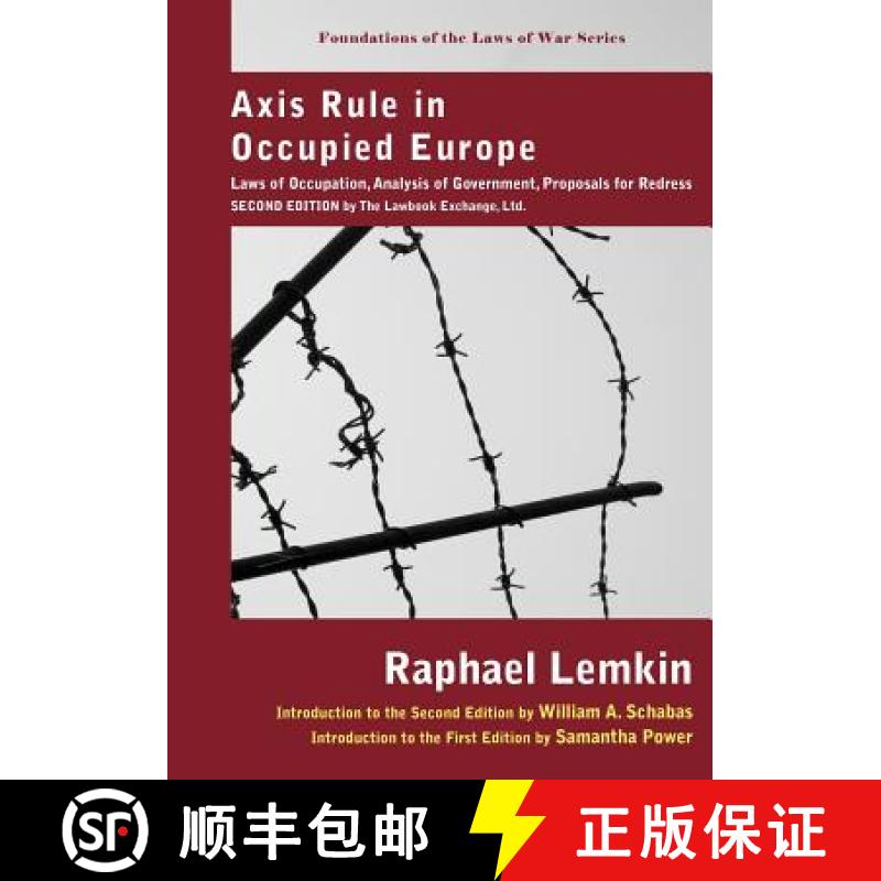 【2-3周达】Axis Rule in Occupied Europe: Laws of Occupation, Analysis of Government, Proposals for Re... [9781584779018]