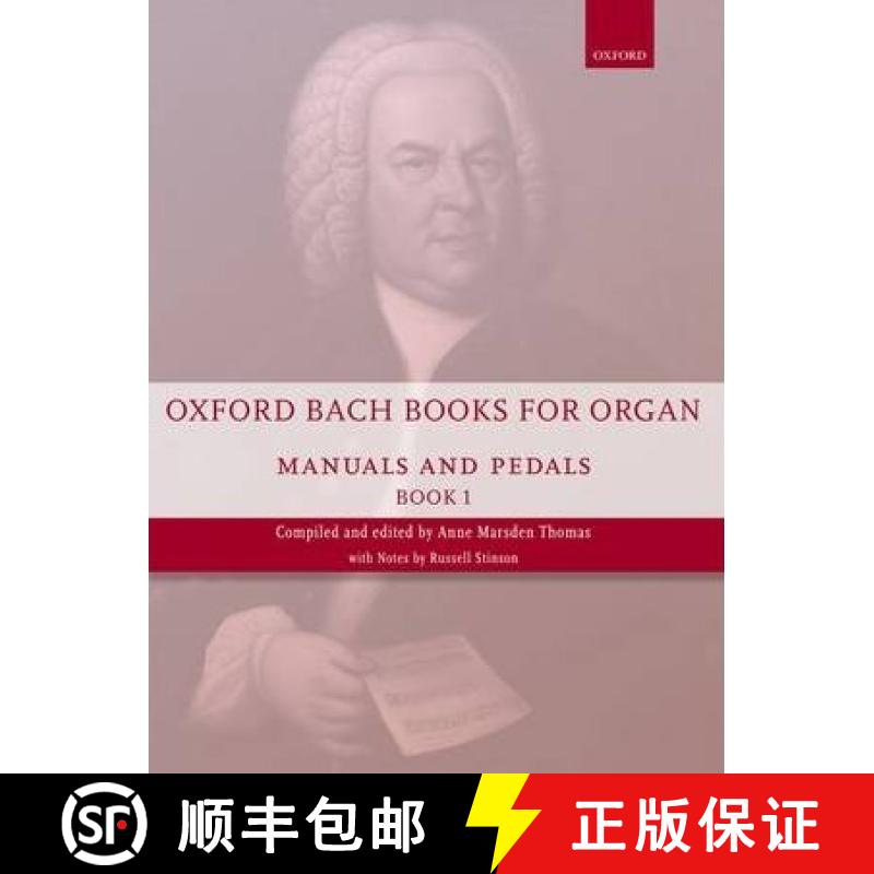 【3-4周达】Oxford Bach Books for Organ: Manuals and Pedals, Book 1: Grades 4-5 [9780193386709]
