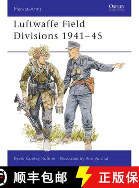 【3-4周达】Luftwaffe Field Divisions, 1941-45 [9781855321007]