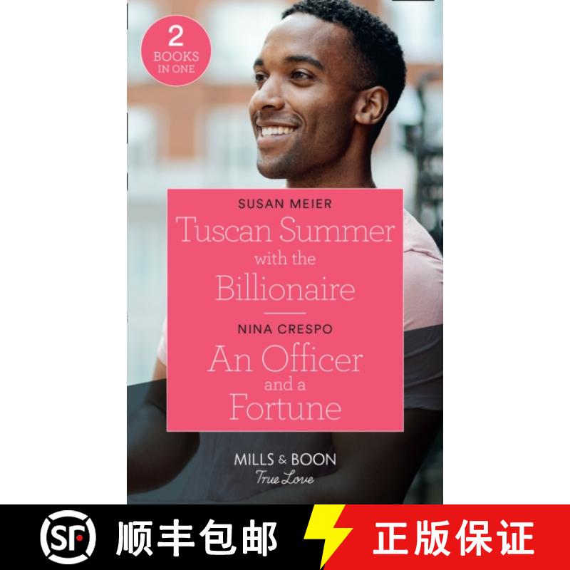 【2-3周达】Tuscan Summer With The Billionaire / An Officer And A Fortune: Tuscan Summer with the Bill... [9780263299595]