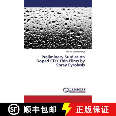 预订 Preliminary Studies on Doped CD's Thin Films by Spray Pyrolysis [9783659582554]