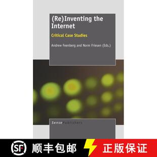 预订 (re)Inventing the Internet: Critical Case Studies [9789460917325]