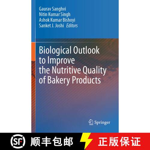 【3-4周达】Biological Outlook to Improve the Nutritive Quality of Bakery Products [9789819785636]