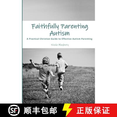 【3-4周达】Faithfully Parenting Autism [9781471085093]
