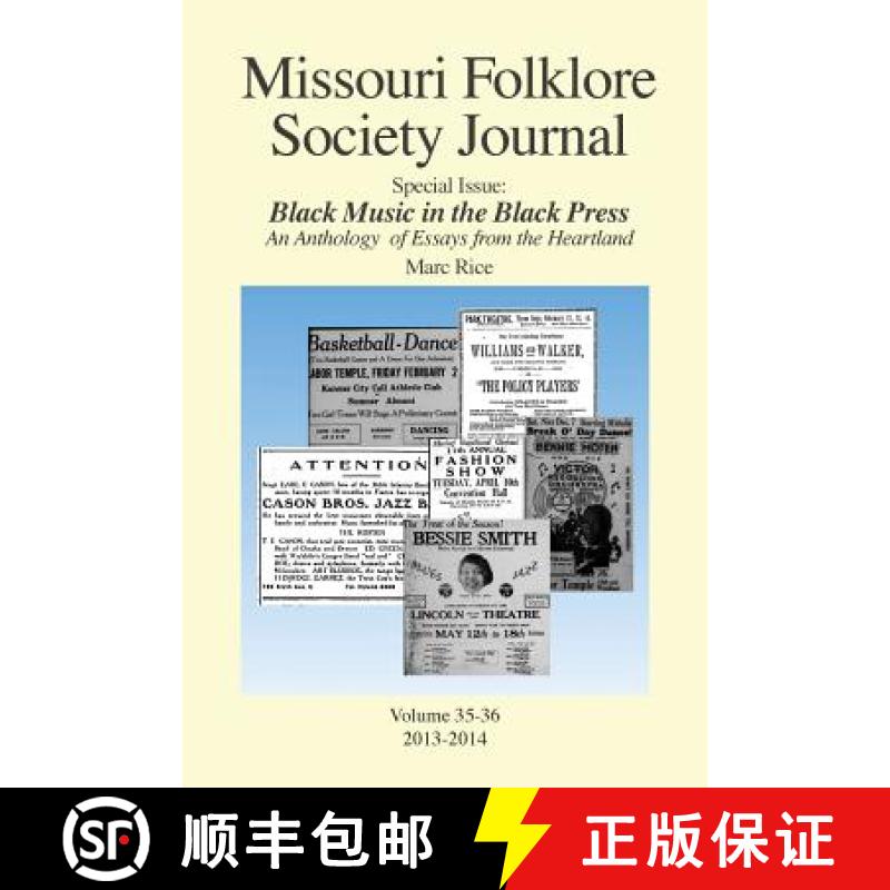 【2-3周达】Missouri Folklore Society Journal: Special Issue: Black Music in the Black Press: an Antho... [9781936135646]