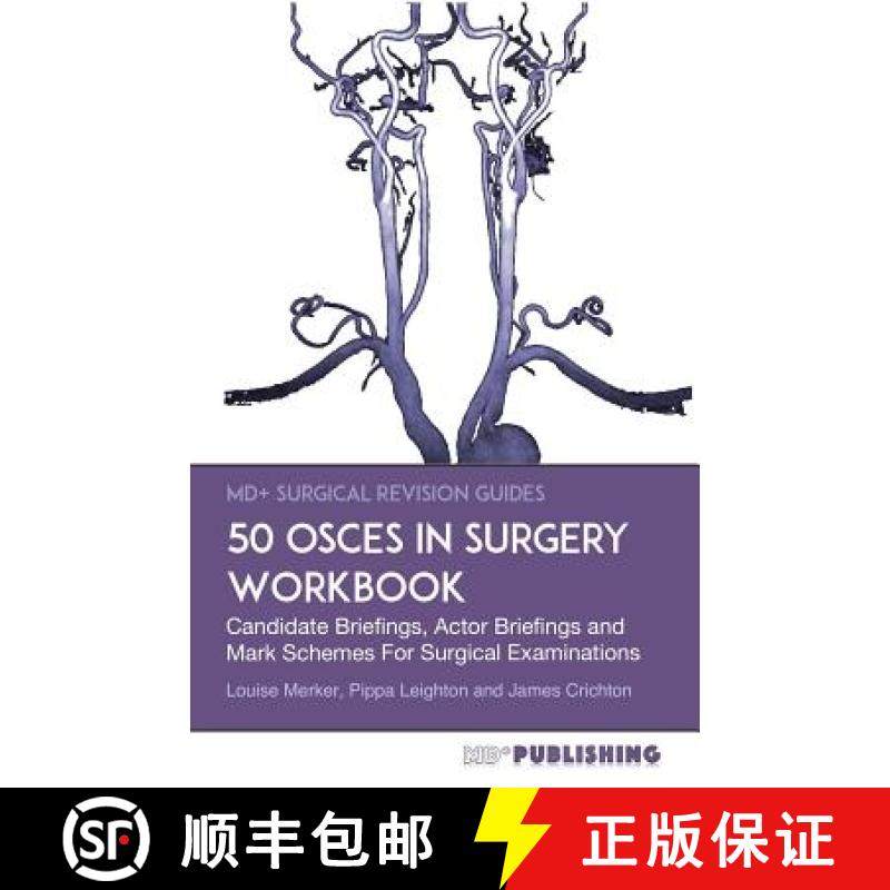 预订 50 OSCEs In Surgery Workbook: Candidate Briefings, Actor Briefings and Mark Schemes For The MRCS... [9780993113895]