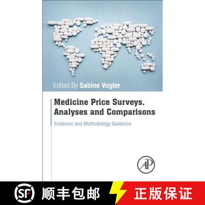 【3-4周达】Medicine Price Surveys, Analyses and Comparisons: Evidence and Methodology Guidance [9780128131664]