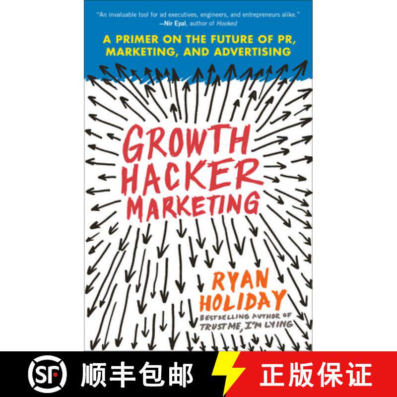 现货 黑客营销 Growth Hacker Marketing: A Primer on the Future of Pr, Marketing, and Advertising [9781591847380]
