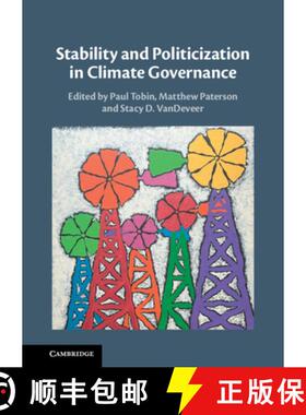 【3-4周达】Stability and Politicization in Climate Governance [9781009352451]