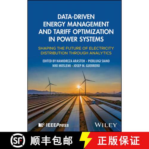 【3-4周达】精装 Data–Driven Energy Management and Tariff Optimizat ion in Power Systems: Shaping the... [9781394290277]
