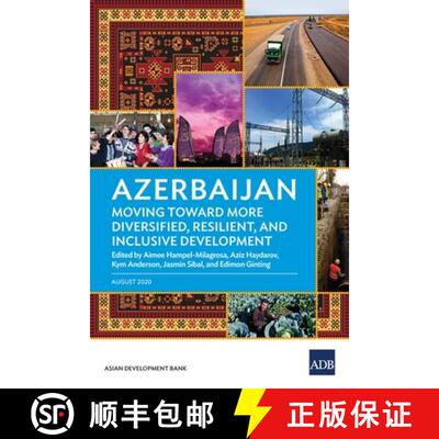 【3-4周达】Azerbaijan – Moving Toward More Diversified, Resilient, and Inclusive Development [9789292623104]