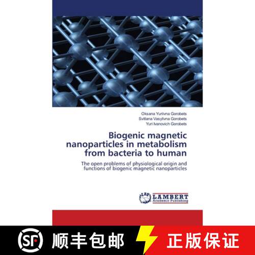 预订 Biogenic magnetic nanoparticles in metabolism from bacteria to human [9783330009646]