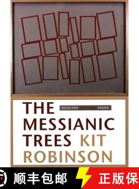 【3-4周达】The Messianic Trees: Selected 1976-2003 Poems [9780976161264]