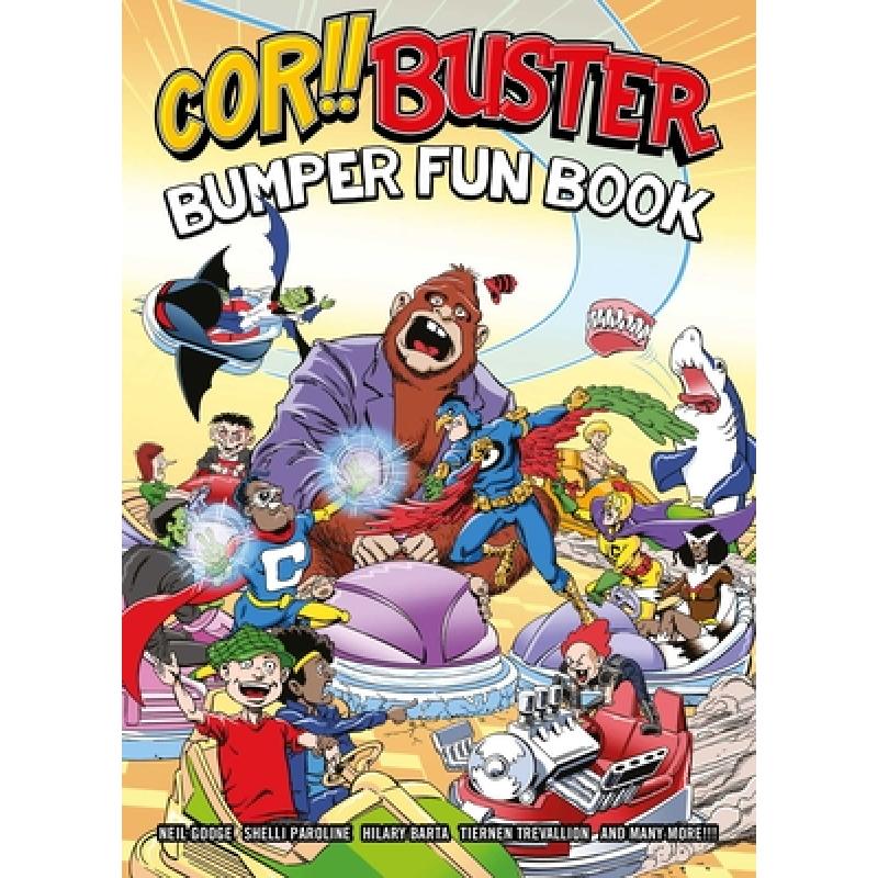 【4周达】Cor!! Buster Bumper Fun Book: An Omnibus Collection of Hilarious Stories Filled with Laughs ... [9781781088647]怎么样,好用不?