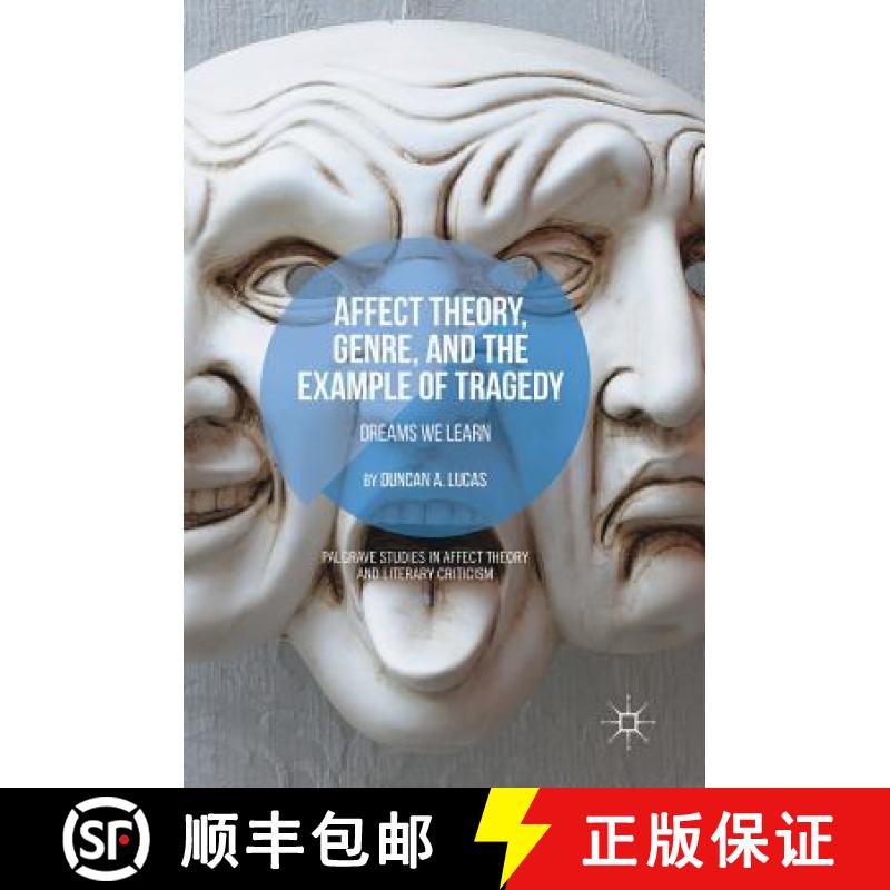 【3-4周达】Affect Theory, Genre, and the Example of Tragedy : Dreams We Learn [9783319948621]