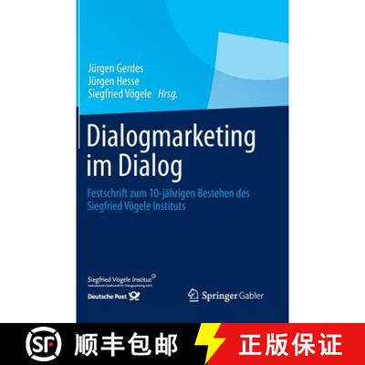 【3-4周达】Dialogmarketing Im Dialog: Festschrift Zum 10-Jahrigen Bestehen Des Siegfried Voegele Inst... [9783658019990]