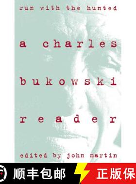 【3-4周达】Run with the Hunted: Charles Bukowski Reader, a [9780060924584]