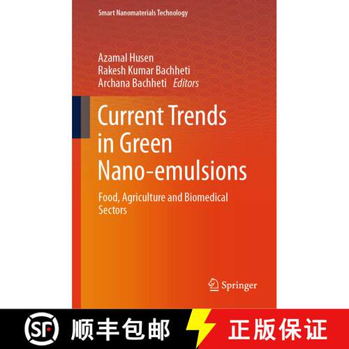 【3-4周达】精装 Current Trends in Green Nano-emulsions: Food, Agriculture and Biomedical Sectors [9789819953974]