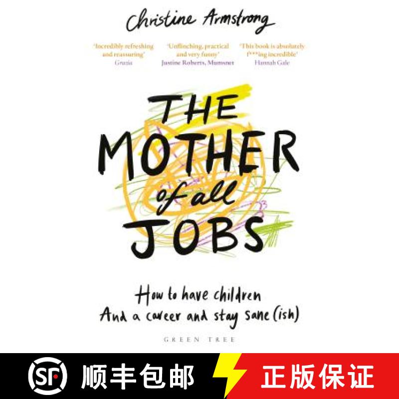 【3-4周达】The Mother of All Jobs : How to Have Children and a Career and Stay Sane(ish) [9781472956255]