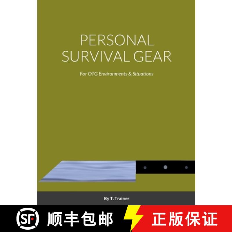 【2-3周达】Personal Survival Gear: For Otg Environments [9781387957781]