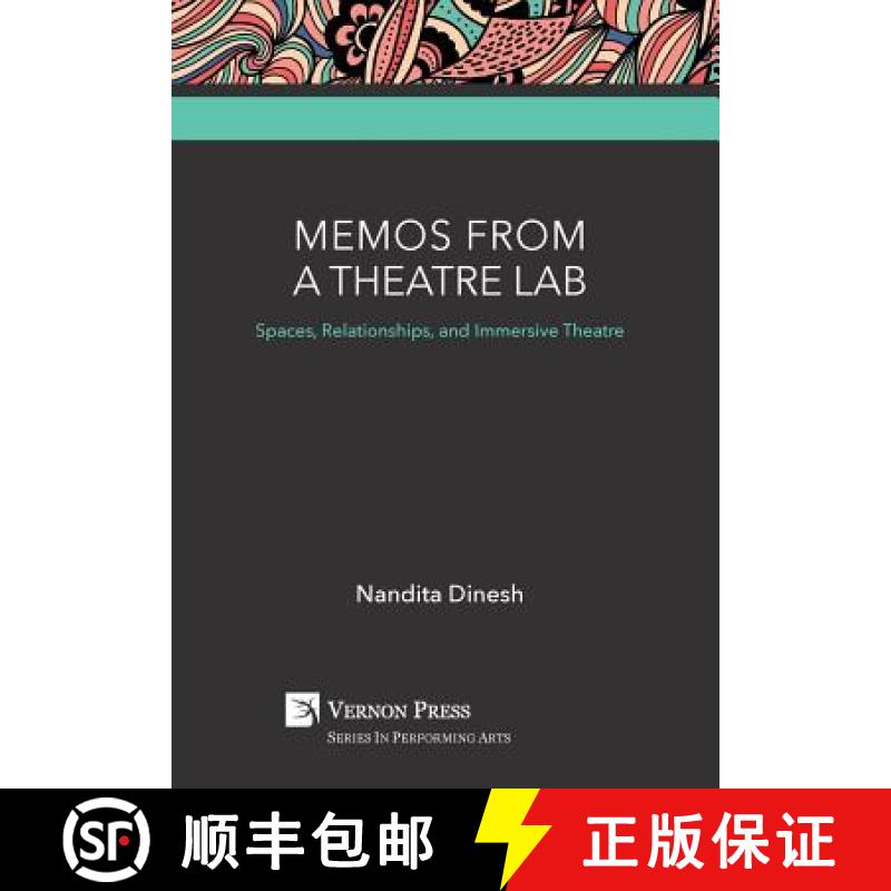 【2-3周达】Memos from a Theatre Lab: Spaces, Relationships, and Immersive Theatre [9781622733699]