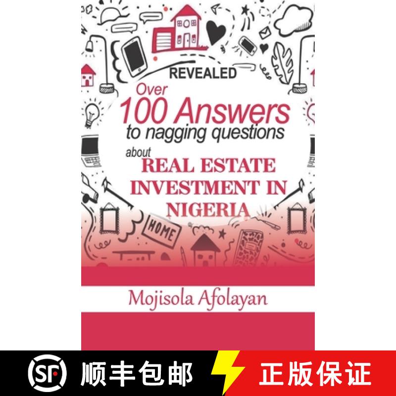 预订 Over 100 Answers To Nagging Questions About Real Estate Investment In Nigeria [9789789817610]