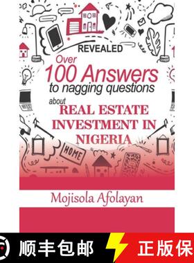【3-4周达】Over 100 Answers To Nagging Questions About Real Estate Investment In Nigeria [9789789817610]