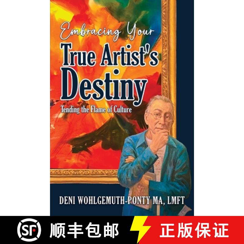 【2-3周达】Embracing Your True Artist's Destiny: Tending the Flame of Culture [9781961093997]