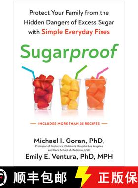 【3-4周达】Sugarproof: Protect Your Family from the Hidden Dangers of Excess Sugar with Simple Everyd... [9780593421390]