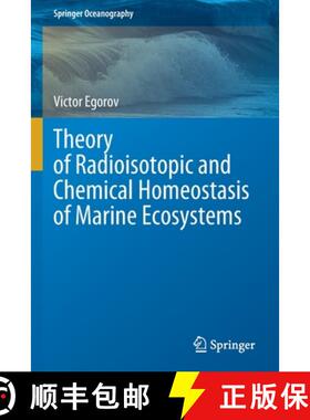 【3-4周达】Theory of Radioisotopic and Chemical Homeostasis of Marine Ecosystems [9783030805814]