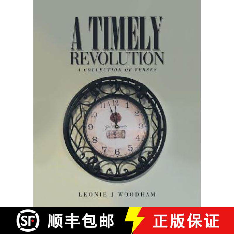 【3-4周达】A Timely Revolution: A Collection of Verses [9781504312639]